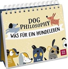 Dog philosophy was - dog, philosophy: