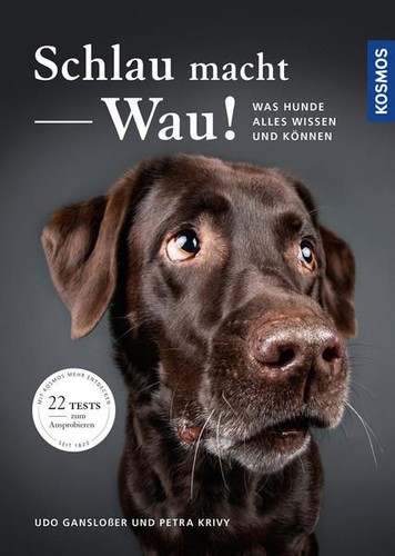Schlau macht wau was hunde - schlau, wau!