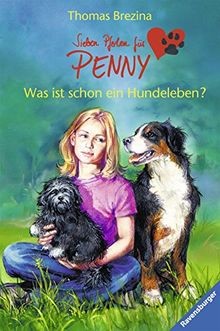 Was ist schon ein - , hundeleben